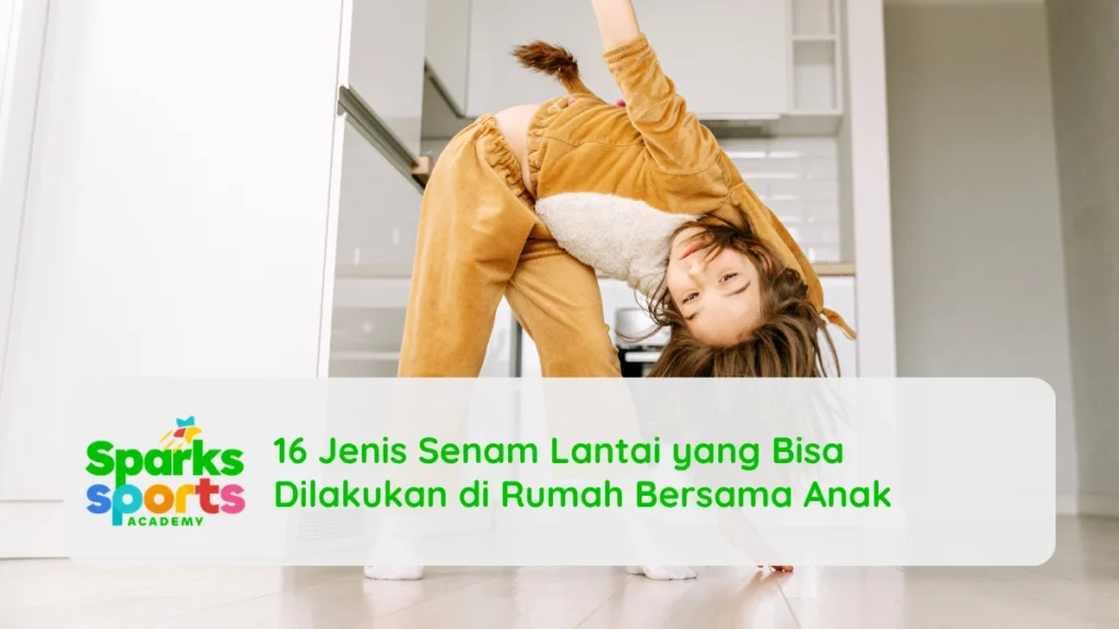 16 Jenis Senam Lantai yang Bisa Dilakukan di Rumah Bersama Anak