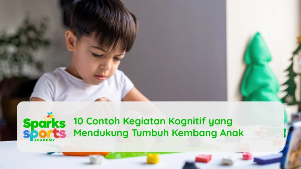 10 Contoh Kegiatan Kognitif yang Mendukung Tumbuh Kembang Anak