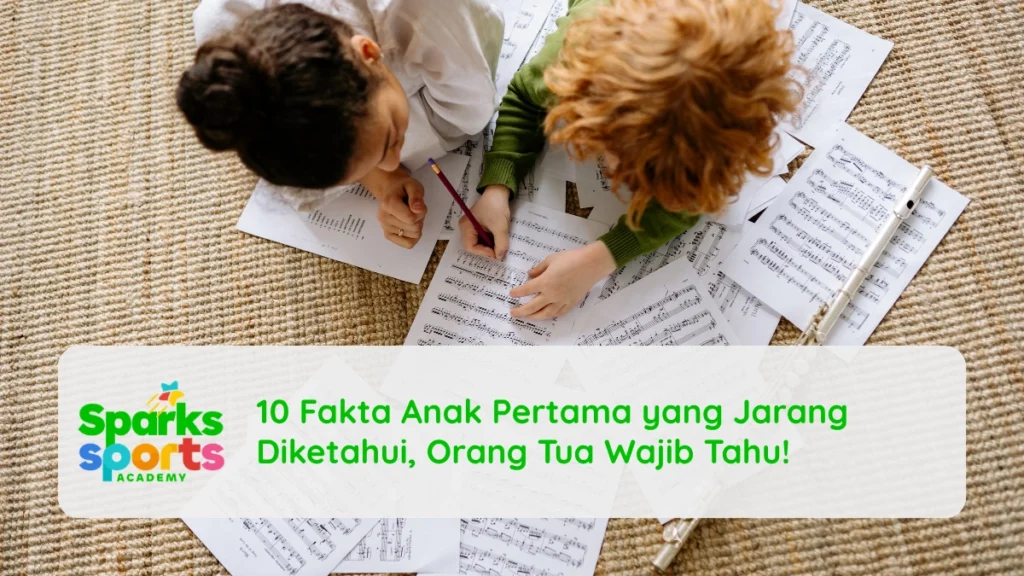 10 Fakta Anak Pertama yang Jarang Diketahui, Orang Tua Wajib Tahu!