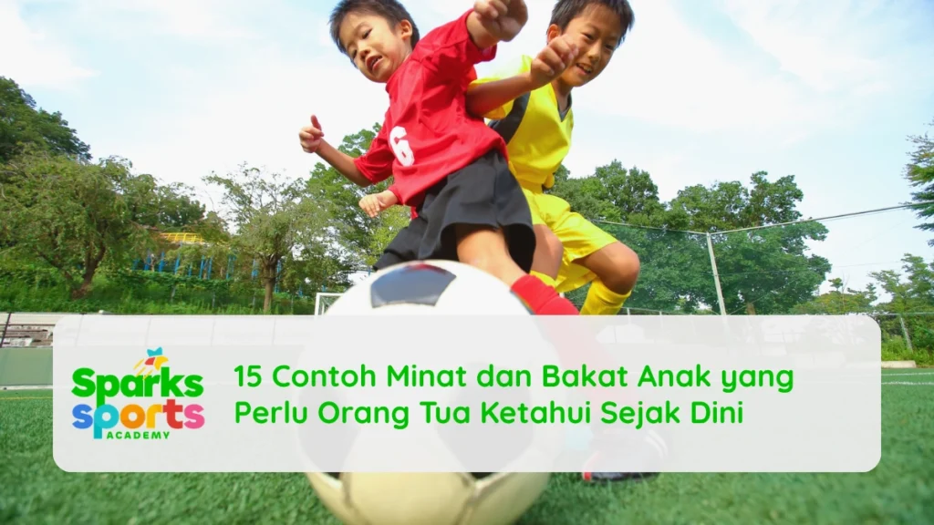 15 Contoh Minat dan Bakat Anak yang Perlu Orang Tua Ketahui Sejak Dini