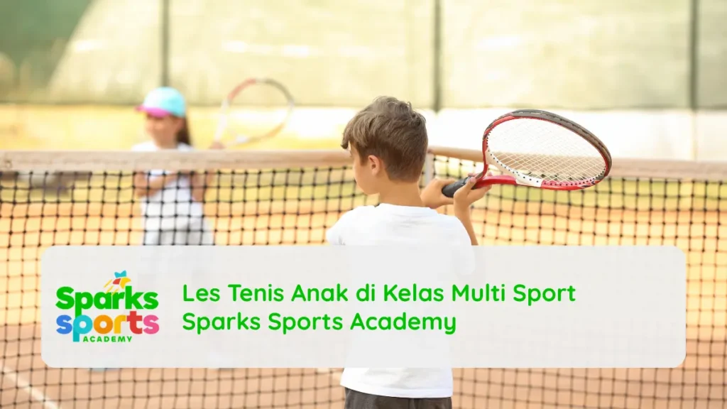 Les Tenis Anak di Kelas Multi Sport Sparks Sports Academy