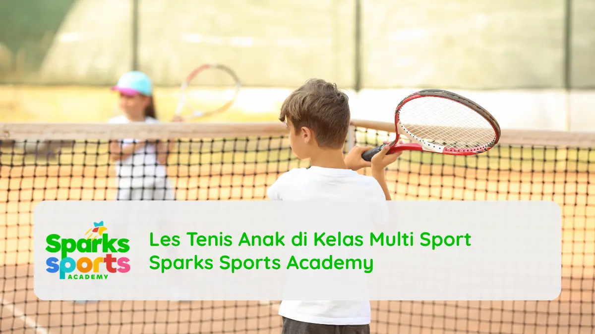 Les Tenis Anak di Kelas Multi Sport Sparks Sports Academy
