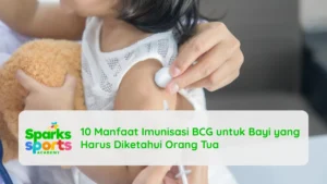 10 Manfaat Imunisasi BCG untuk Bayi yang Harus Diketahui Orang Tua