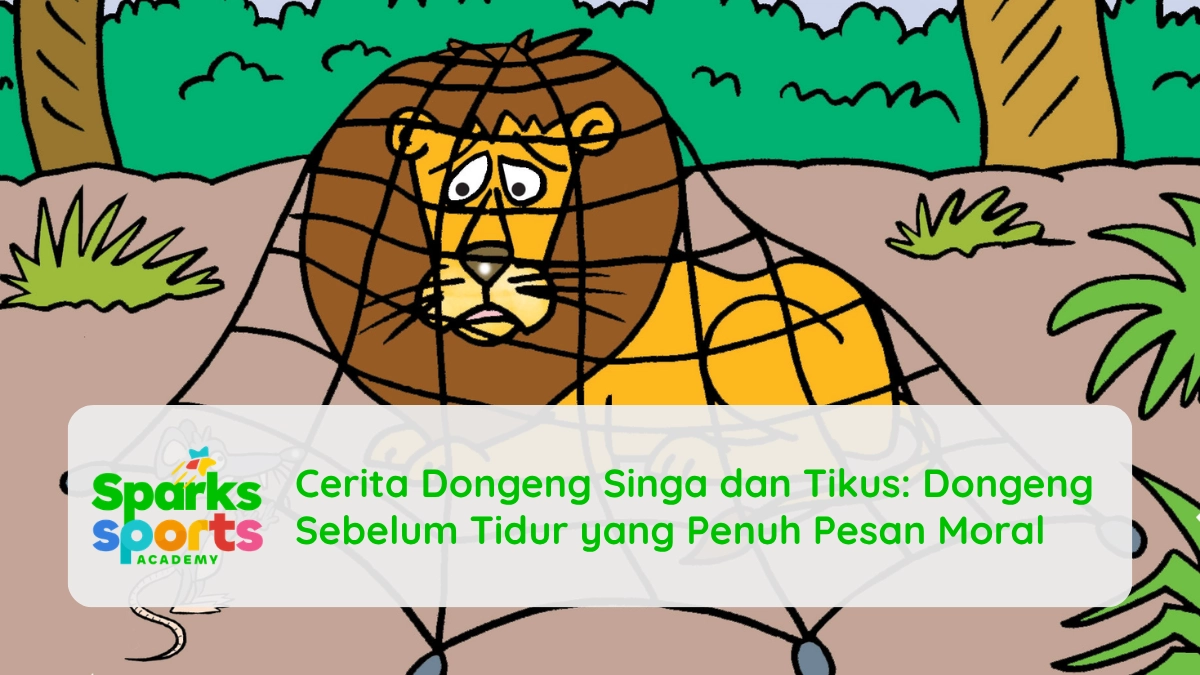 Cerita Dongeng Singa dan Tikus: Dongeng Sebelum Tidur yang Penuh Pesan Moral