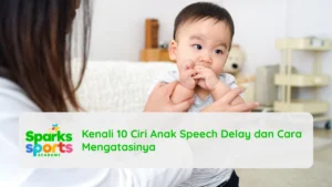 Kenali 10 Ciri Anak Speech Delay dan Cara Mengatasinya