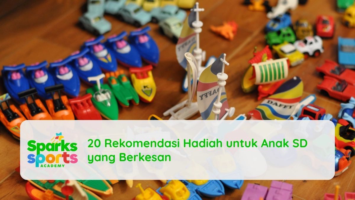 20 Rekomendasi Hadiah untuk Anak SD yang Berkesan