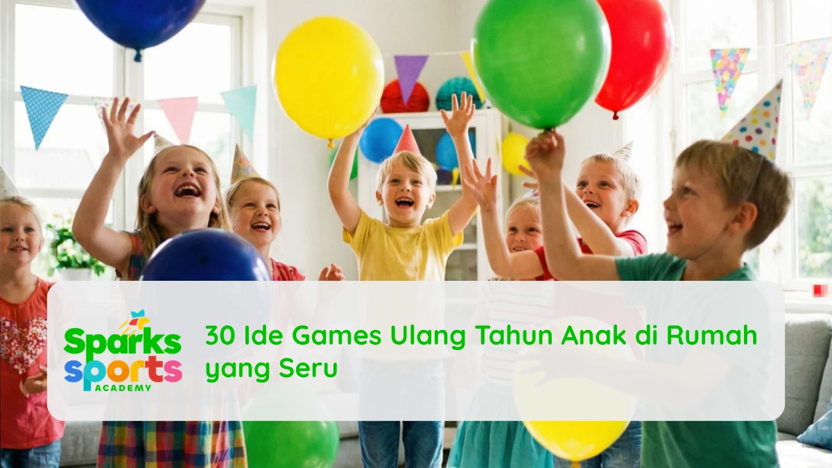 30 Ide Games Ulang Tahun Anak di Rumah yang Seru