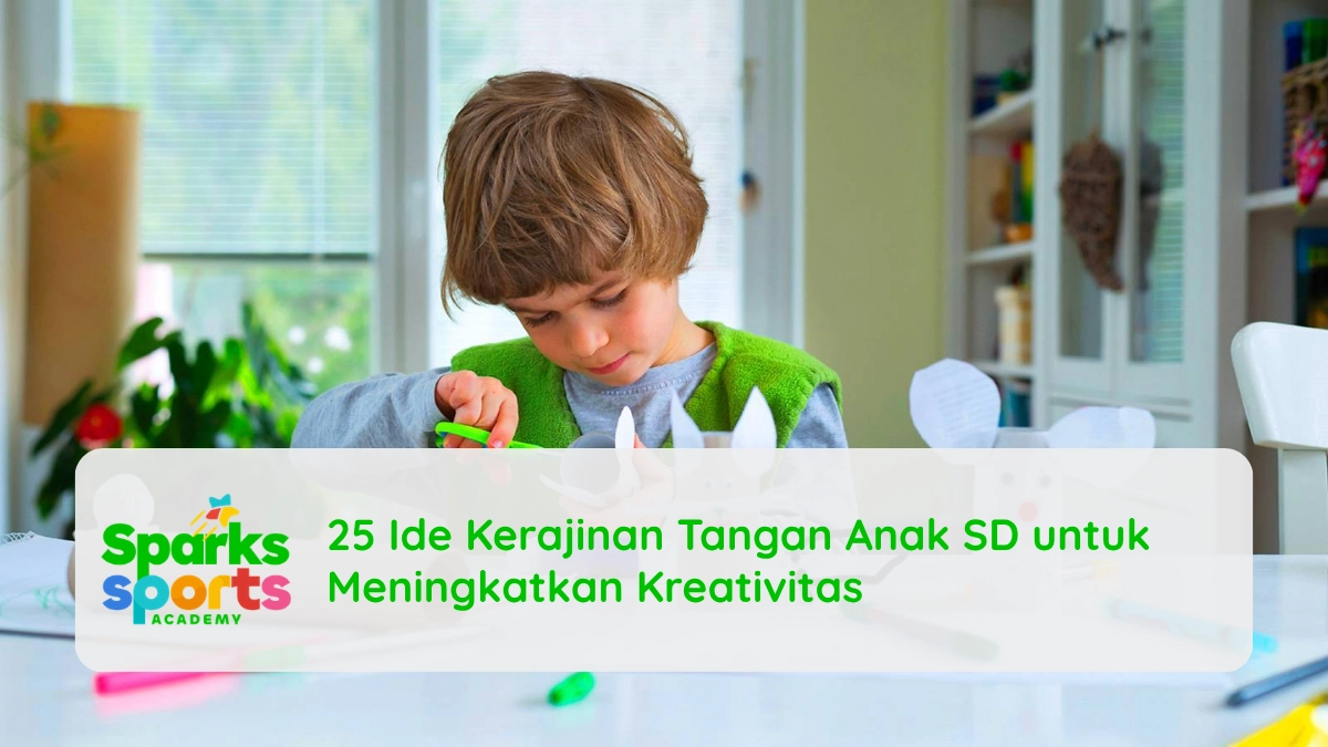 25 Ide Kerajinan Tangan Anak SD untuk Meningkatkan Kreativitas