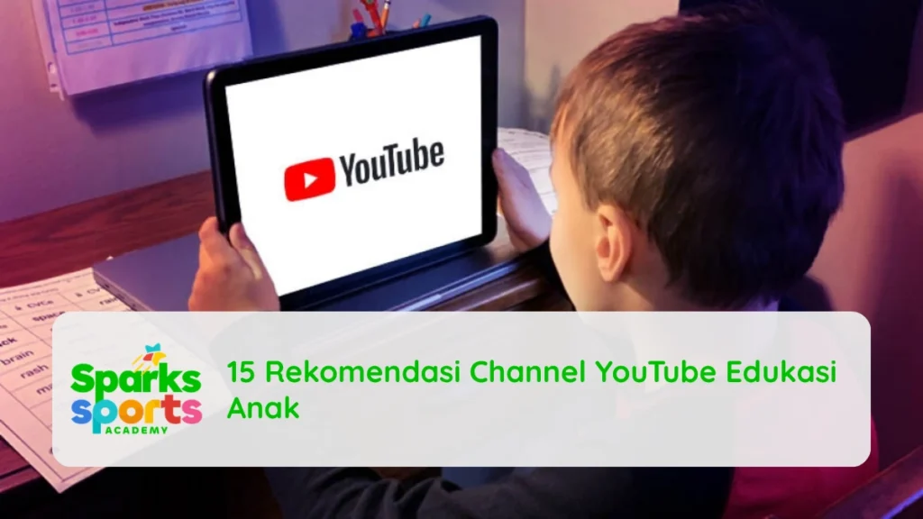 15 Rekomendasi Channel YouTube Edukasi Anak