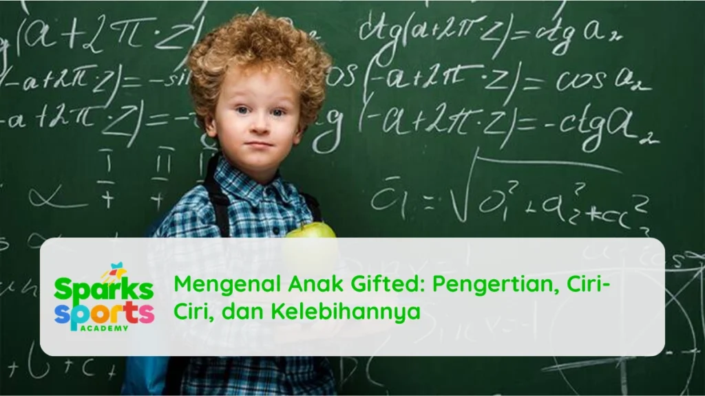 Mengenal Anak Gifted: Pengertian, Ciri-Ciri, dan Kelebihannya