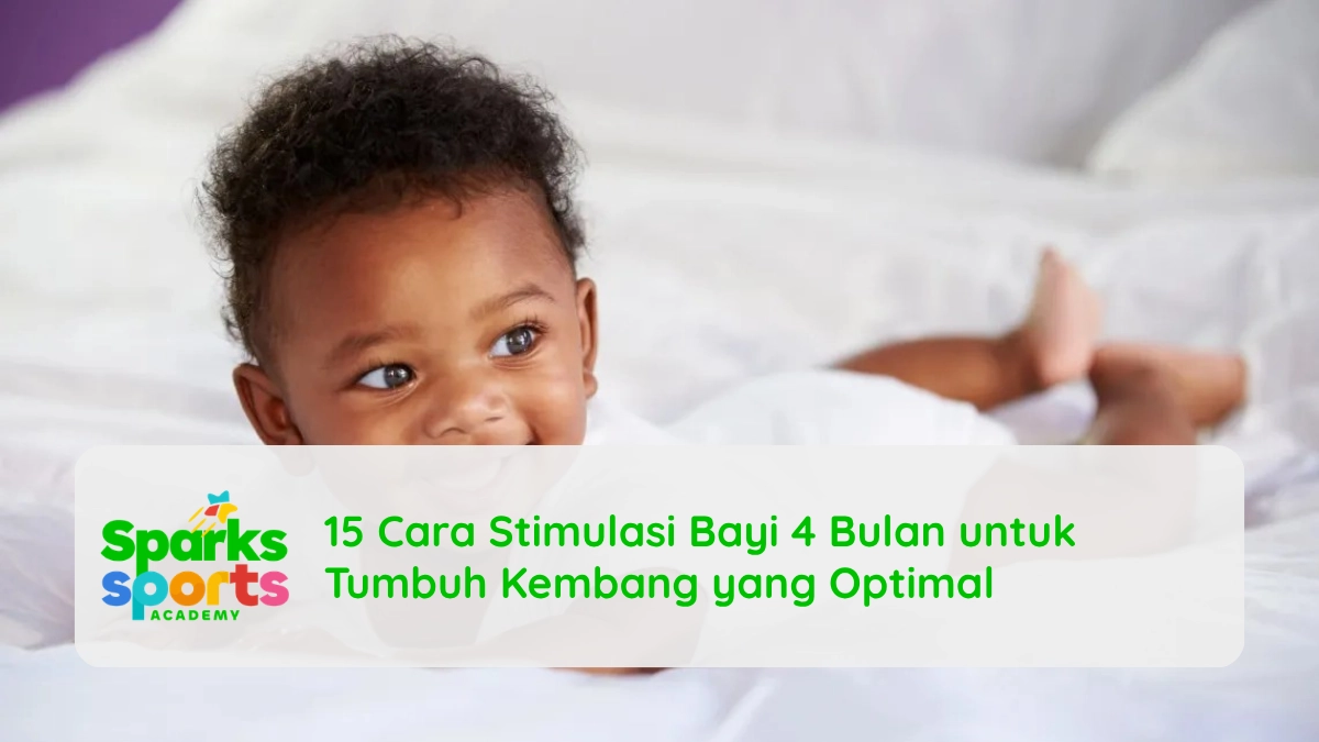 15 Cara Stimulasi Bayi 4 Bulan untuk Tumbuh Kembang yang Optimal