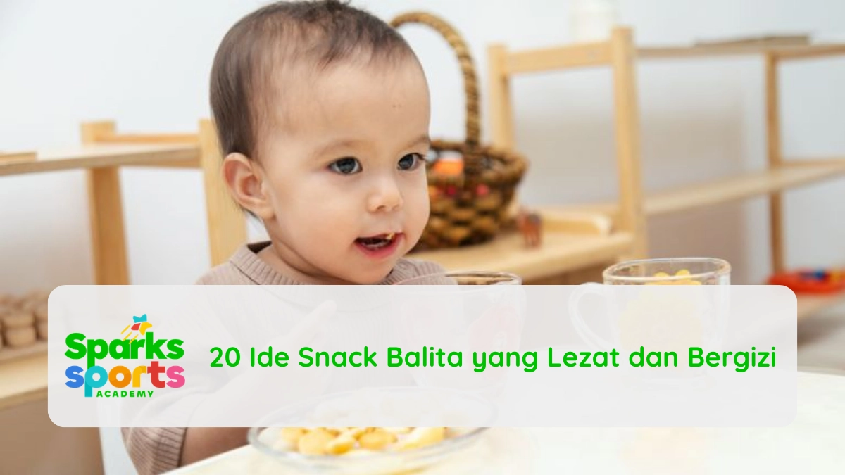 20 Ide Snack Balita yang Lezat dan Bergizi