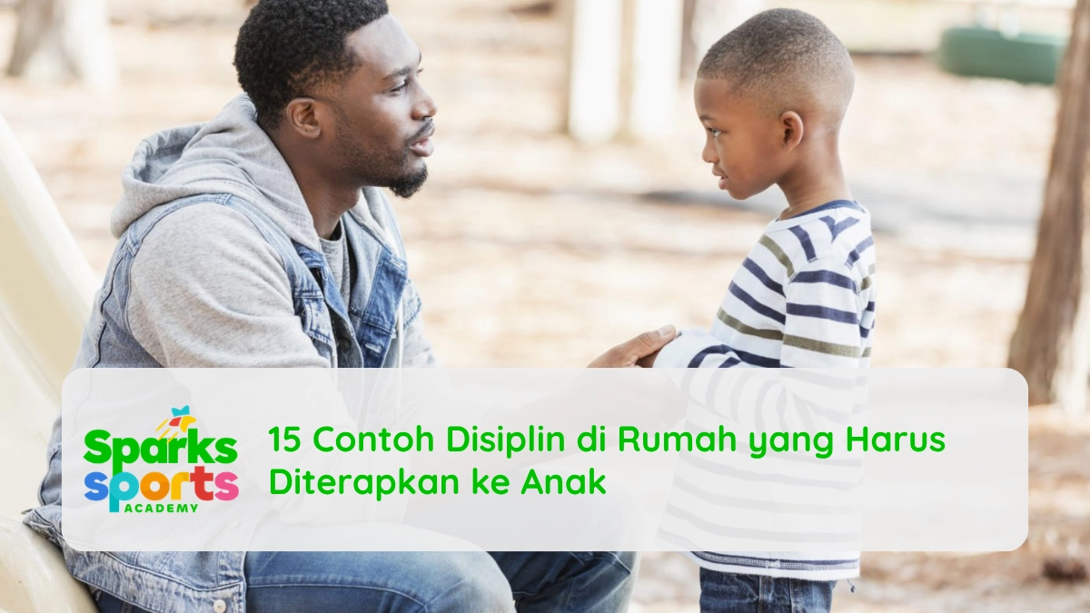 15 Contoh Disiplin di Rumah yang Harus Diterapkan ke Anak