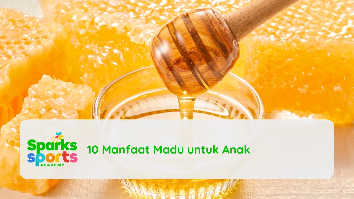 10 Manfaat Madu untuk Anak