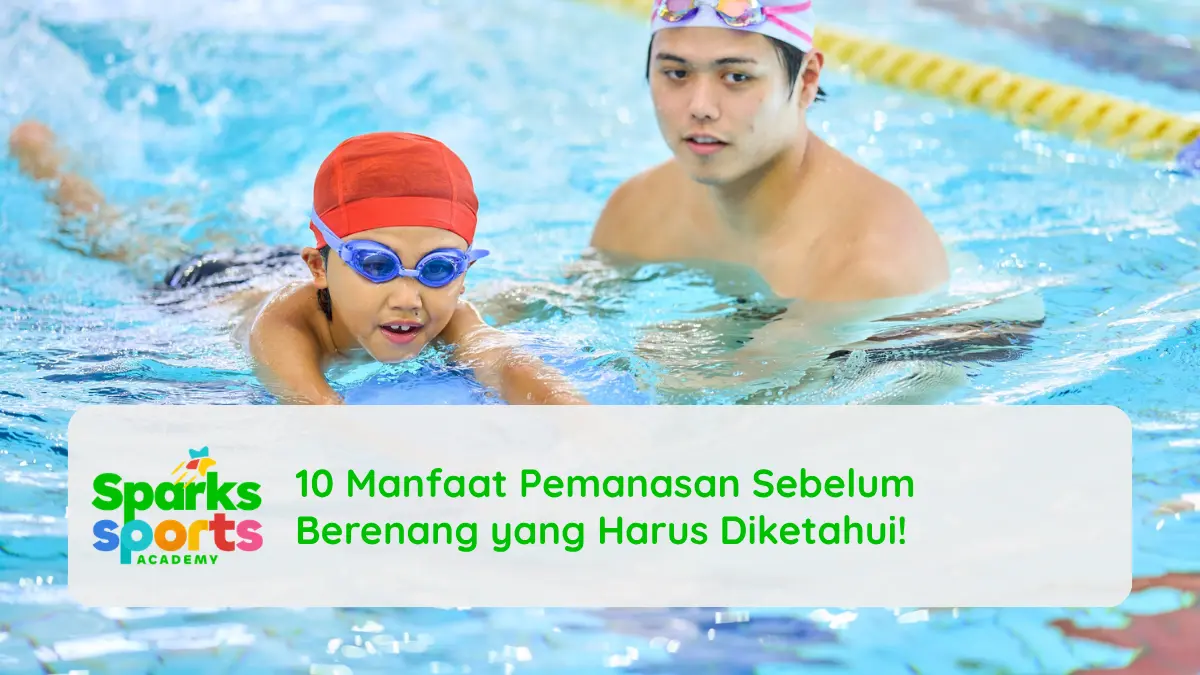 10 Manfaat Pemanasan Sebelum Berenang yang Harus Diketahui!