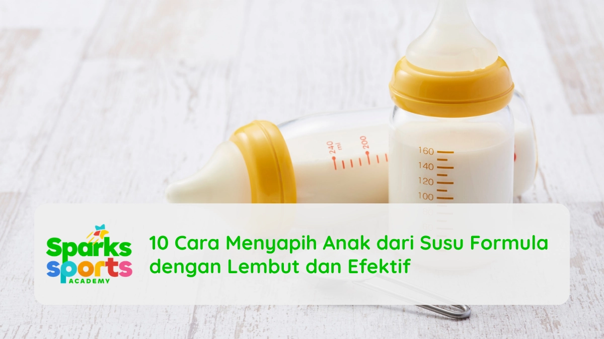 10 Cara Menyapih Anak dari Susu Formula dengan Lembut dan Efektif