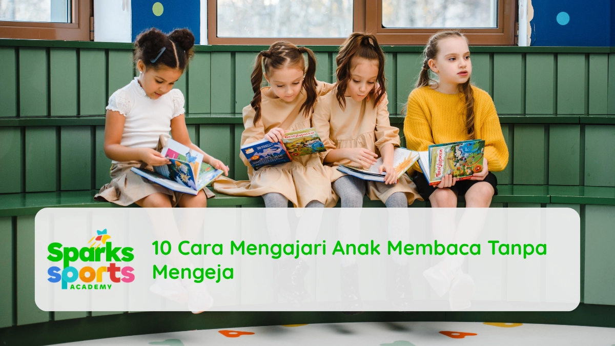 10 Cara Mengajari Anak Membaca Tanpa Mengeja