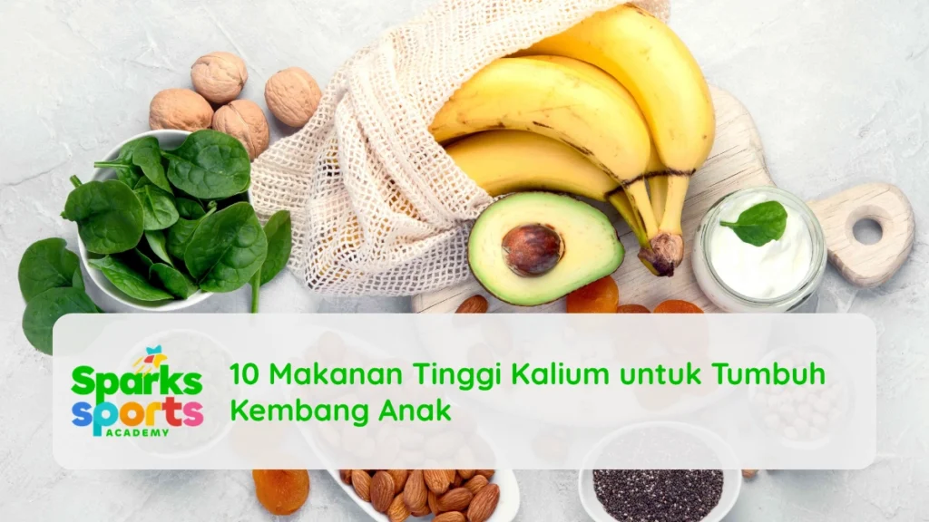 10 Makanan Tinggi Kalium untuk Tumbuh Kembang Anak