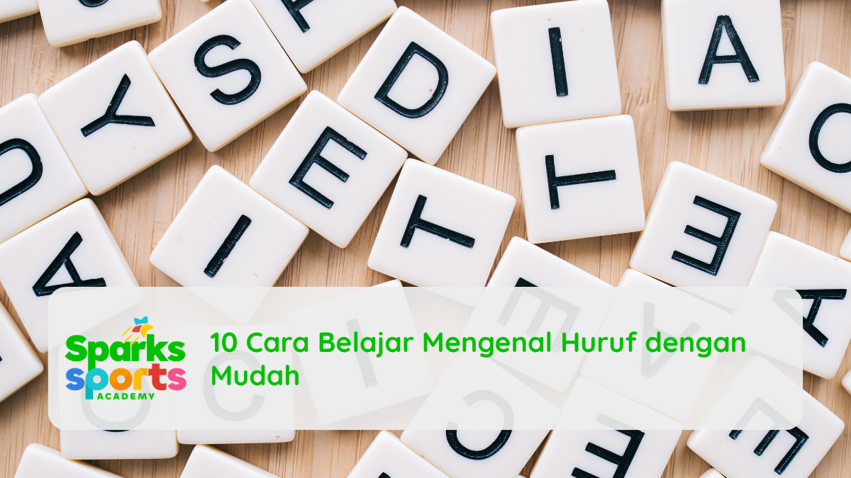 10 Cara Belajar Mengenal Huruf dengan Mudah