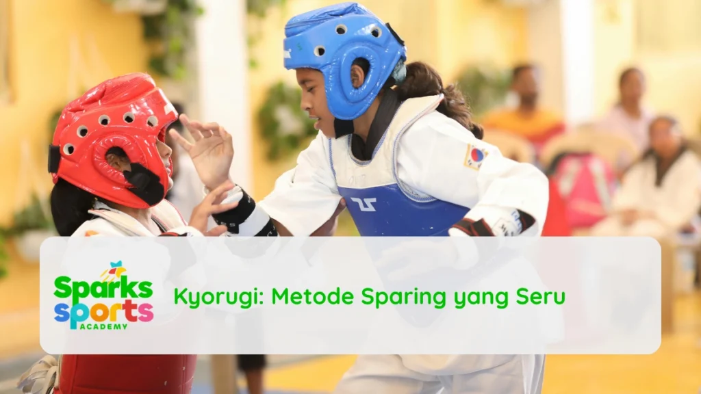 Kyorugi: Metode Sparing yang Seru