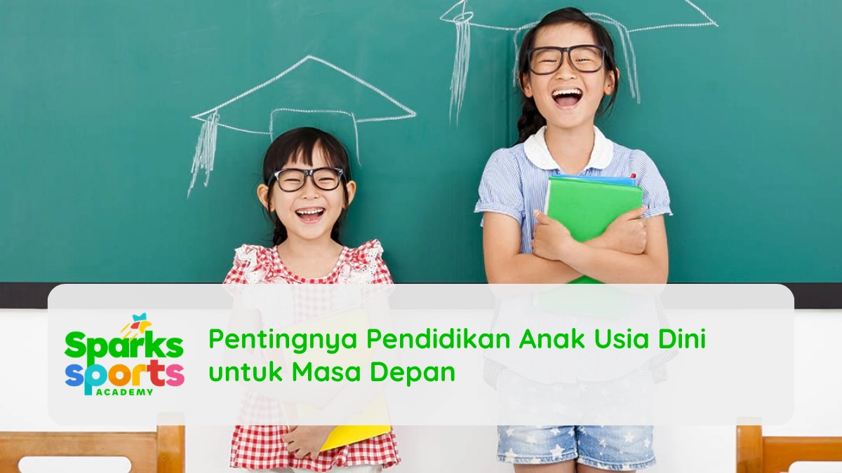 Pentingnya Pendidikan Anak Usia Dini untuk Masa Depan