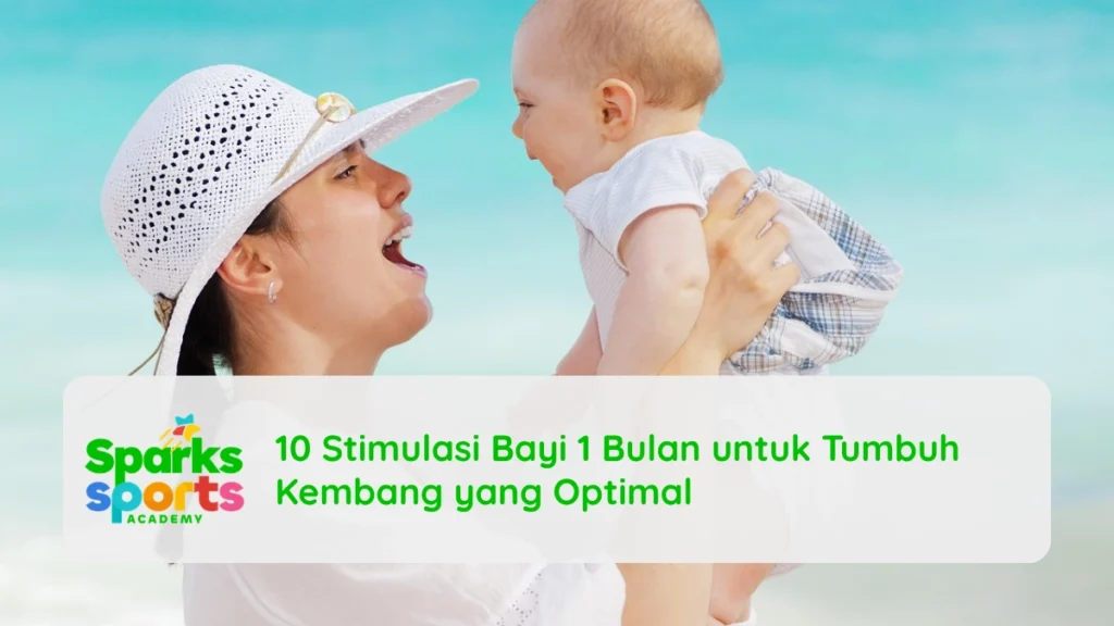 10 Stimulasi Bayi 1 Bulan untuk Tumbuh Kembang yang Optimal