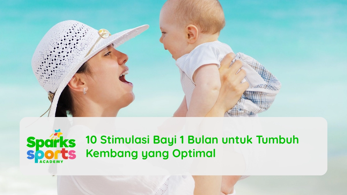 10 Stimulasi Bayi 1 Bulan untuk Tumbuh Kembang yang Optimal