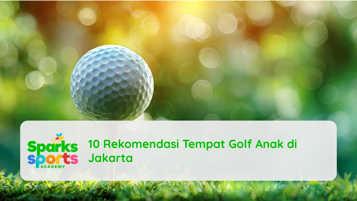 10 Rekomendasi Tempat Golf Anak di Jakarta