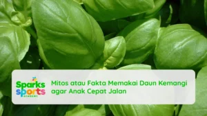 Mitos atau Fakta Memakai Daun Kemangi agar Anak Cepat Jalan