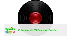 50 Lagu Anak 2000an yang Populer