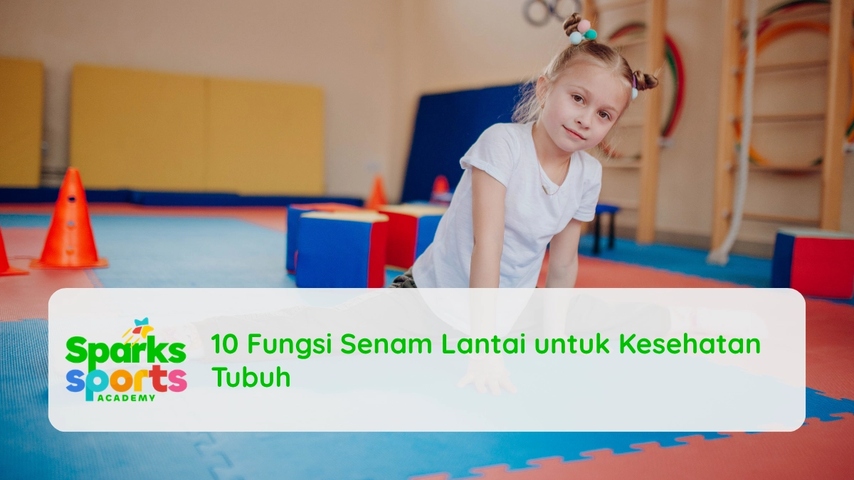 10 Fungsi Senam Lantai untuk Kesehatan Tubuh