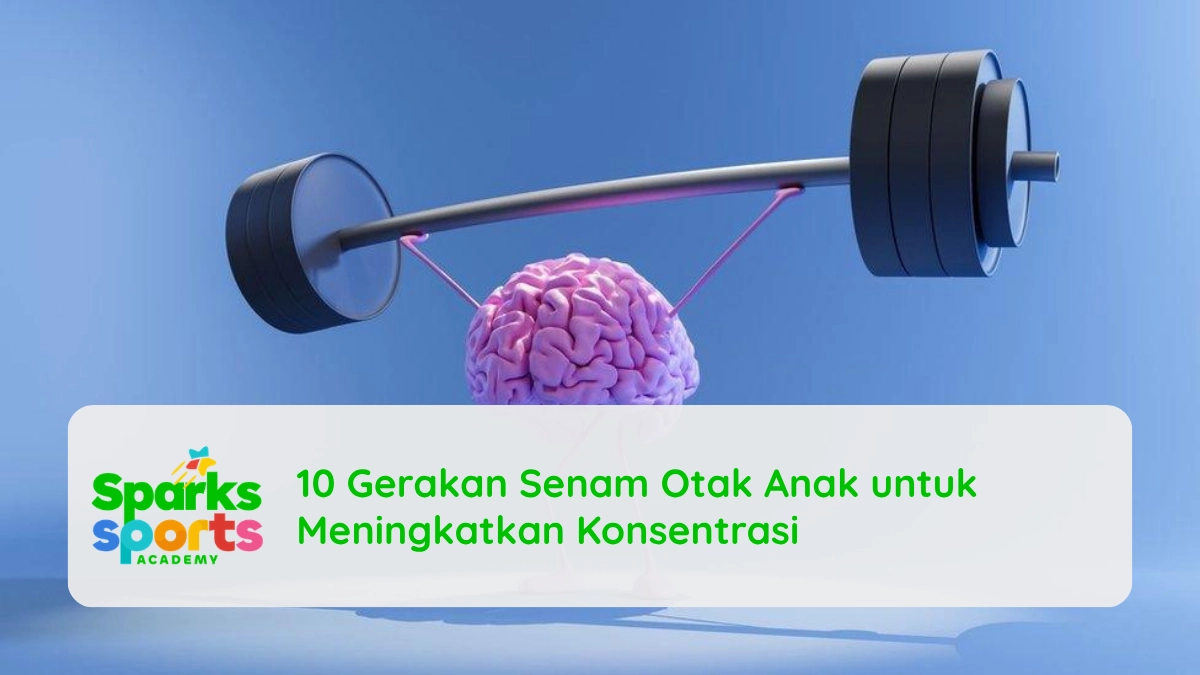 10 Gerakan Senam Otak Anak untuk Meningkatkan Konsentrasi