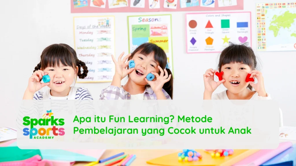Apa itu Fun Learning? Metode Pembelajaran yang Cocok untuk Anak