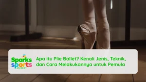 Apa itu Plie Ballet? Kenali Jenis, Teknik, dan Cara Melakukannya untuk Pemula