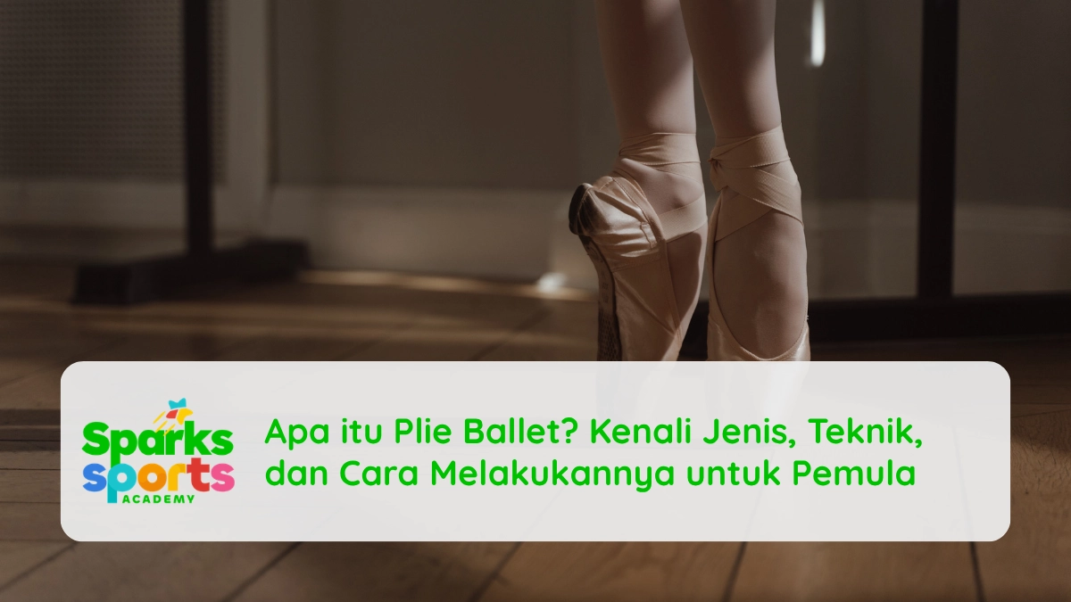 Apa itu Plie Ballet? Kenali Jenis, Teknik, dan Cara Melakukannya untuk Pemula