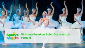 10 Nama Gerakan Balet Dasar untuk Pemula