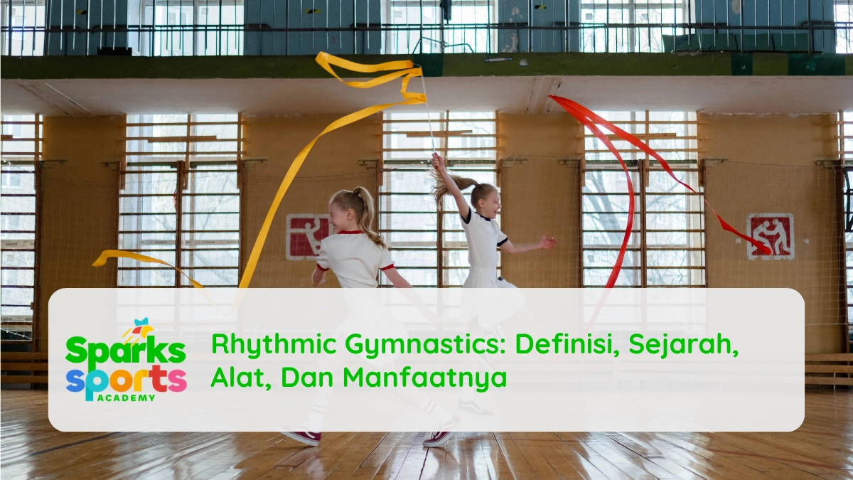 Rhythmic Gymnastics: Definisi, Sejarah, Alat, Dan Manfaatnya