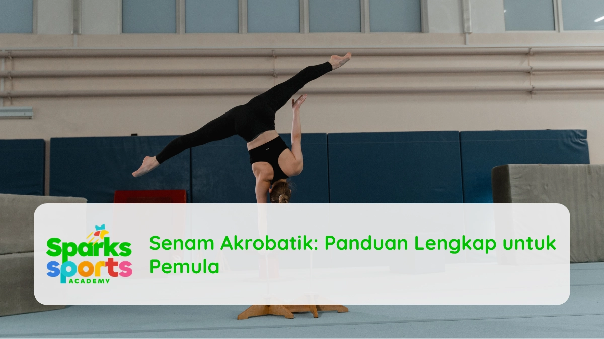 Senam Akrobatik: Panduan Lengkap untuk Pemula