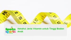 Ketahui Jenis Vitamin untuk Tinggi Badan Anak