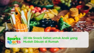 20 Ide Snack Sehat untuk Anak yang Mudah Dibuat di Rumah