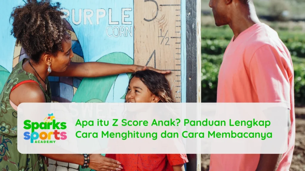 Apa itu Z Score Anak? Panduan Lengkap Cara Menghitung dan Cara Membacanya