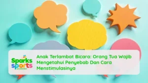 Anak Terlambat Bicara: Orang Tua Wajib Mengetahui Penyebab Dan Cara Menstimulasinya