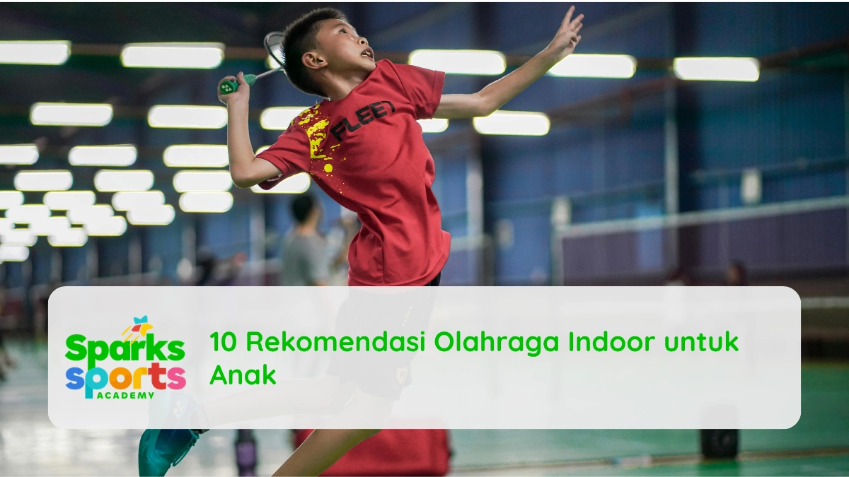 10 Rekomendasi Olahraga Indoor untuk Anak