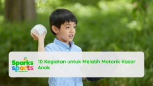 10 Kegiatan untuk Melatih Motorik Kasar Anak