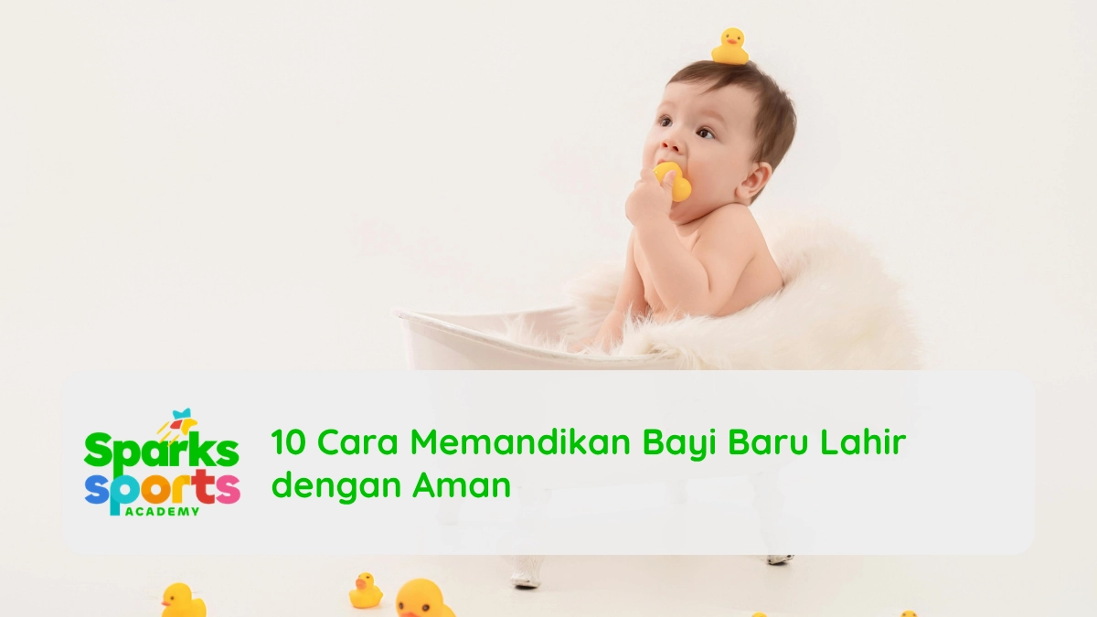 10 Cara Memandikan Bayi Baru Lahir dengan Aman