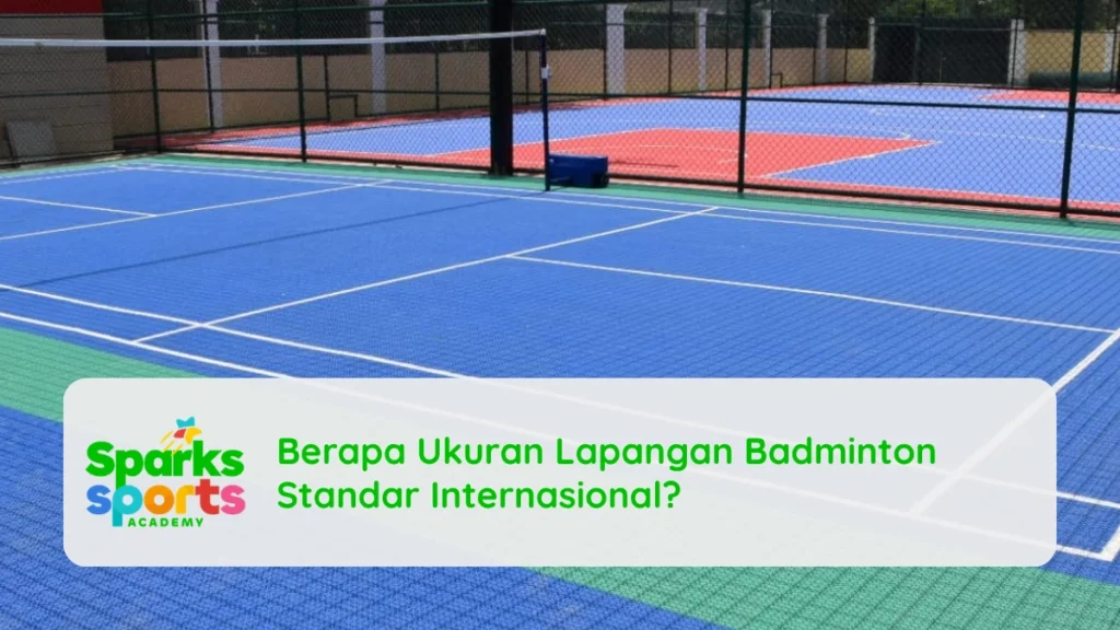 Berapa Ukuran Lapangan Badminton Standar Internasional?