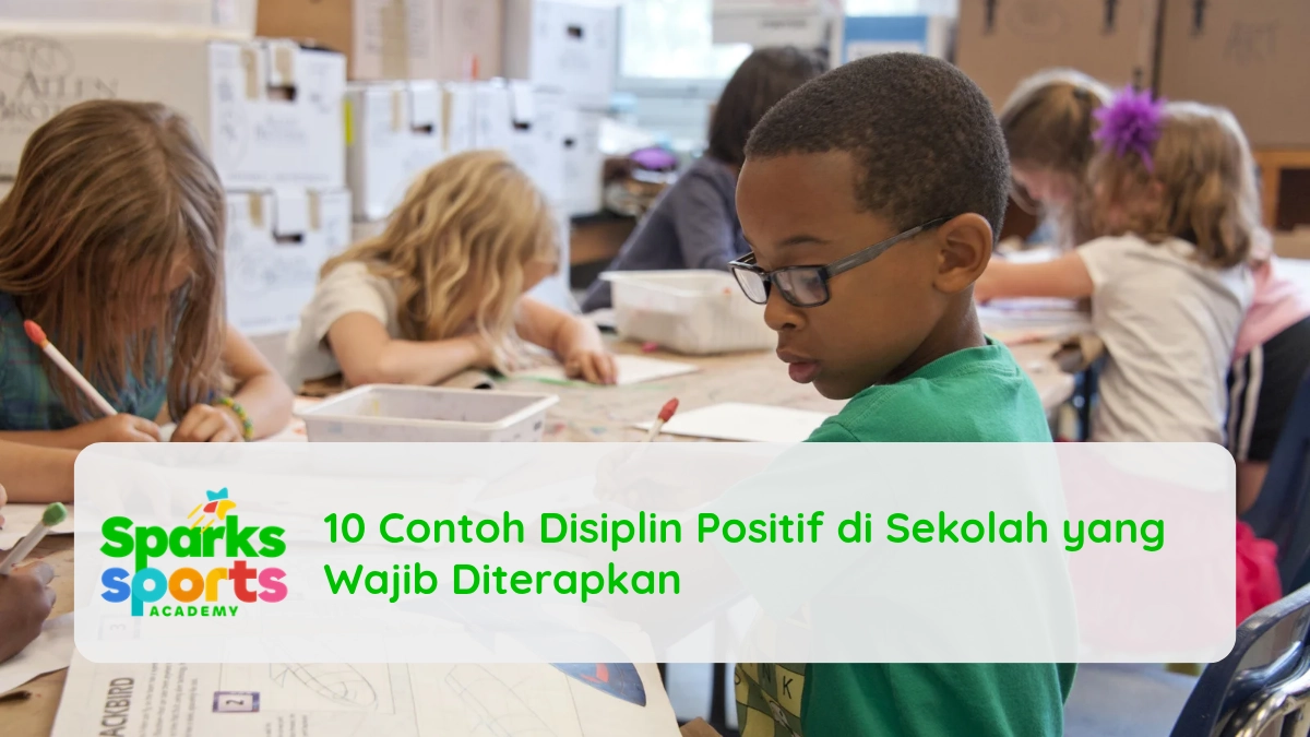 10 Contoh Disiplin Positif di Sekolah yang Wajib Diterapkan