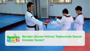 Berapa Ukuran Matras Taekwondo Sesuai Standar Dunia?