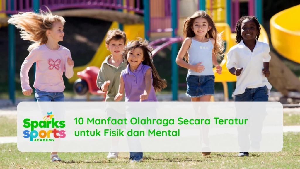10 Manfaat Olahraga Secara Teratur untuk Fisik dan Mental
