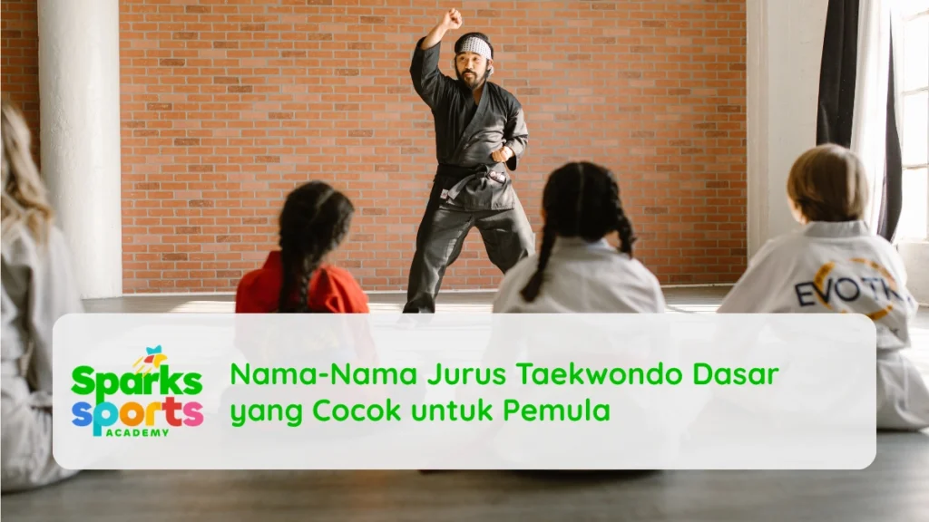 Nama-Nama Jurus Taekwondo Dasar yang Cocok untuk Pemula